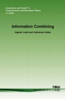 اطلاعات (مبانی و روند در نظریه اطلاعات و ارتباطات)Information Combining (Foundations and Trends in Communications and Information Theory)