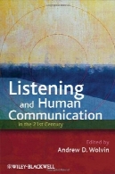 گوش دادن و انسان ارتباطات در قرن 21Listening and Human Communication in the 21st Century