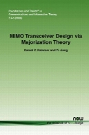 طراحی فرستنده و گیرنده MIMO از طریق تئوری Majorization (پایه و روند در نظریه اطلاعات و ارتباطات)MIMO Transceiver Design via Majorization Theory (Foundations and Trends in Communications and Information Theory)