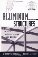 ساختارهای آلومینیوم. راهنمای مشخصات و طراحیAluminum structures. A Guide to Their Specifications and Design