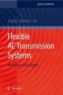سیستم های انتقال انعطاف پذیر AC: مدلسازی و کنترلFlexible AC transmission systems: modelling and control