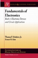 مبانی الکترونیک: کتاب 1: دستگاه های الکترونیکی و برنامه های مدارFundamentals of Electronics: Book 1: Electronic Devices and Circuit Applications