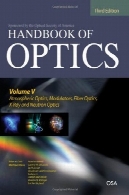 کتاب اپتیک سوم نسخه جلد پنجم: جوی اپتیک مدلترس فیبر نوری اشعه ایکس و نوترون اپتیکHandbook of Optics, Third Edition Volume V: Atmospheric Optics, Modulators, Fiber Optics, X-Ray and Neutron Optics