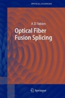 فیبر نوری پیرایش فیوژنOptical Fiber Fusion Splicing
