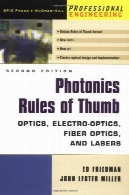 قوانین کلی فوتونیک: اپتیک و الکترو اپتیک و فیبر نوری و لیزرPhotonics Rules of Thumb: Optics, Electro-optics, Fiber Optics, and Lasers