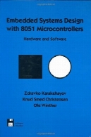 سیستم های جاسازی شده طراحی با 8051 میکروکنترلرها سخت افزار و نرم افزارEmbedded Systems Design with 8051 Microcontrollers Hardware and Software