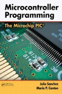 برنامه نویسی میکروکنترلر ها: PIC ریزتراشهMicrocontroller Programming: The Microchip PIC