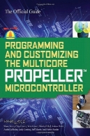 برنامه نویسی و سفارشی سازی چند هسته پروانه میکروکنترلر : راهنمای رسمیProgramming and Customizing the Multicore Propeller Microcontroller: The Official Guide