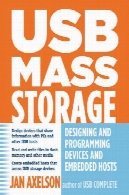 ذخیره سازی انبوه USB. طراحی و برنامه نویسی دستگاه ها و میزبان جاسازی شدهUSB Mass Storage. Designing and Programming Devices and Embedded Hosts