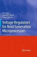 رگولاتور ولتاژ برای نسل بعدی ریزپردازندهVoltage Regulators for Next Generation Microprocessors