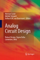 طراحی مدار آنالوگ: طراحی مبدل سیگما دلتا، RFIDAnalog Circuit Design: Robust Design, Sigma Delta Converters, RFID