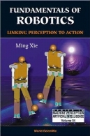 مبانی رباتیک: درک ارتباط به عملFundamentals of Robotics: Linking Perception to Action