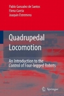 تحرک quadrupedal یک مقدمه برای کنترل روبات چهار پاQuadrupedal locomotion an introduction to the control of four-legged robots