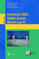 روبوکاپ 2002: ربات های جام جهانی فوتبال ششمRoboCup 2002: Robot Soccer World Cup VI