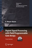 پردازش سیگنال دیجیتال با آرایه های قابل برنامه ریزی دروازه زمینه نسخه سوم (سیگنال ها و فن آوری ارتباطات)Digital Signal Processing with Field Programmable Gate Arrays, Third Edition (Signals and Communication Technology)