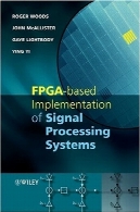فبج مبتنی بر اجرای سیستم های پردازش سیگنالFPGA-based Implementation of Signal Processing Systems