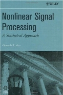 پردازش سیگنال های غیر خطی: روش های آماریNonlinear Signal Processing: A Statistical Approach