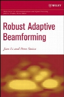 قوی انطباقی Beamforming (سری وایلی در ارتباطات و پردازش سیگنال)Robust Adaptive Beamforming (Wiley Series in Telecommunications and Signal Processing)