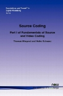 کد منبع: بخش اول از اصول منبع و تصویری برنامه نویسی (پایه و روند پردازش سیگنال)Source Coding: Part I of Fundamentals of Source and Video Coding (Foundations and Trends in Signal Processing)
