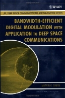 صرفه جویی در پهنای باند مدولاسیون دیجیتال با برنامه به اعماق فضا ارتباطاتBandwidth-Efficient Digital Modulation with Application to Deep-Space Communications
