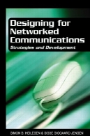 طراحی برای ارتباطات شبکه ای: استراتژی و توسعهDesigning for Networked Communications: Strategies and Development