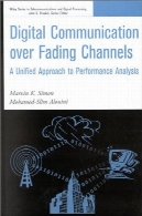 ارتباطات دیجیتال بیش از محو شدن کانال: رویکرد یکپارچه به تجزیه و تحلیل عملکردDigital communication over fading channels: a unified approach to performance analysis