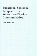چشم انداز جمله کاربردی در ارتباط نوشتاری و گفتاریFunctional Sentence Perspective in Written and Spoken Communication