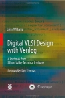 طراحی دیجیتال VLSI با VERILOG : یک کتاب درسی از دره سیلیکون موسسه فنیDigital VLSI Design with Verilog: A Textbook from Silicon Valley Technical Institute