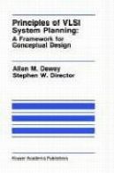 اصول VLSI سیستم برنامه ریزی :: چارچوبی برای طراحی مفهومیPrinciples of VLSI System Planning:: A Framework for Conceptual Design