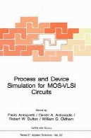 روند و شبیه سازی دستگاه برای مدارهای MOS VLSIProcess and Device Simulation for MOS-VLSI Circuits