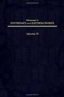 پیشرفت در الکترونیک و الکترونی فیزیک، جلد. 79Advances in Electronics and Electron Physics, Vol. 79