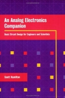 همدم الکترونیک آنالوگ عمومی طراحی مدار برای مهندسین و دانشمندانAn Analog Electronics Companion Basic Circuit Design for Engineers and Scientists
