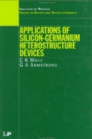 کاربرد دستگاه های heterostructure سیلیکون و ژرمانیمApplications of silicon-germanium heterostructure devices