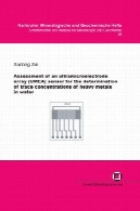 ارزیابی یک UMEA ) سنسور آرایه ultramicroelectrode برای تعیین غلظت اثری از فلزات سنگین در آبAssessment of an ultramicroelectrode array UMEA) sensor for the determination of trace concentrations of heavy metals in water