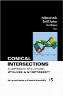 تقاطع مخروطی : ساختار الکترونی ، دینامیک از u0026 amp؛ طیف بینیConical intersections: electronic structure, dynamics &amp; spectroscopy