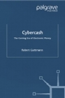 Cybercash: عصر آینده پول الکترونیکیCybercash: The Coming Era of Electronic Money