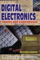 الکترونیک دیجیتال: نظریه و آزمایشDigital Electronics : Theory and Experiments