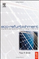 سازگار با محیط زیست نوسازی : راهنمای عملی برای ایجاد یک کارآمد انرژی صفحه اصلیEco-Refurbishment: A Practical Guide to Creating an Energy Efficient Home
