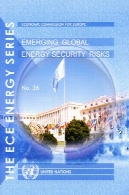 خطرات تهدید کننده امنیت انرژی جهانی (ECE انرژی )Emerging Global Energy Security Risks (Ece Energy)