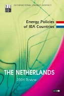 سیاست های انرژی از انرژی کشور هلند 2004 بررسیEnergy Policies Of Iea Countries The Netherlands 2004 Review