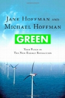 سبز : محل خود را در انقلاب انرژی های نوGreen: Your Place in the New Energy Revolution
