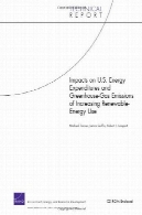اثرات بر مخارج ایالات متحده انرژی و انتشار گازهای گلخانه ای افزایش انرژی تجدید پذیر استفادهImpacts on U.S. Energy Expenditures and Greenhouse-Gas Emissions of Increasing Renewable-Energy Use