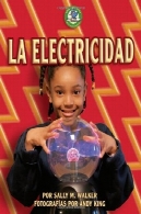 برق ( انرژی کتاب پرنده زود پرنده زود انرژی ) (اسپانیایی نسخه)La Electricidad Electricity (Libros De Energia Para Madrugadores Early Bird Energy) (Spanish Edition)