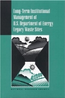 بلند مدت مدیریت سازمانی گروه ایالات متحده از انرژی میراث سایت های زبالهLong-Term Institutional Management of U.S. Department of Energy Legacy Waste Sites