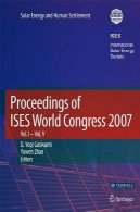 مجموعه مقالات کنگره ISES جهان در سال 2007 (vol.1 به-Vol.5): انرژی خورشیدی و سکونت انسان (. V 1/5)Proceedings of ISES World Congress 2007 (Vol.1-Vol.5): Solar Energy and Human Settlement (v. 1-5)
