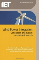 انرژی باد ادغام: اتصال و سیستم جنبه های عملیاتی (IET برق و انرژی)Wind Power Integration: Connection and system operational aspects (Iet Power and Energy)