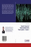پویا امنیت سیستم هم پیوسته برق قدرت - جلد 1Dynamic Security of Interconnected Electric Power Systems - Volume 1