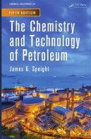 شیمی و فناوری نفتThe Chemistry and Technology of Petroleum