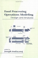 مدل سازی عملیات پردازش مواد غذایی : طراحی و تجزیه و تحلیلFood processing operations modeling: design and analysis