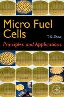 سلول های سوختی میکرو - اصول و کاربردهاMicro Fuel Cells - Principles and Applications
